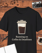 Running on Coffee and Deadlines T-Shirt