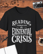 Reading Through the Existential Crisis T-Shirt
