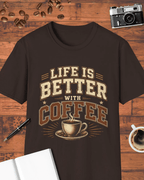 Life Is Better With Coffee T-Shirt