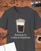 Running on Coffee and Deadlines T-Shirt