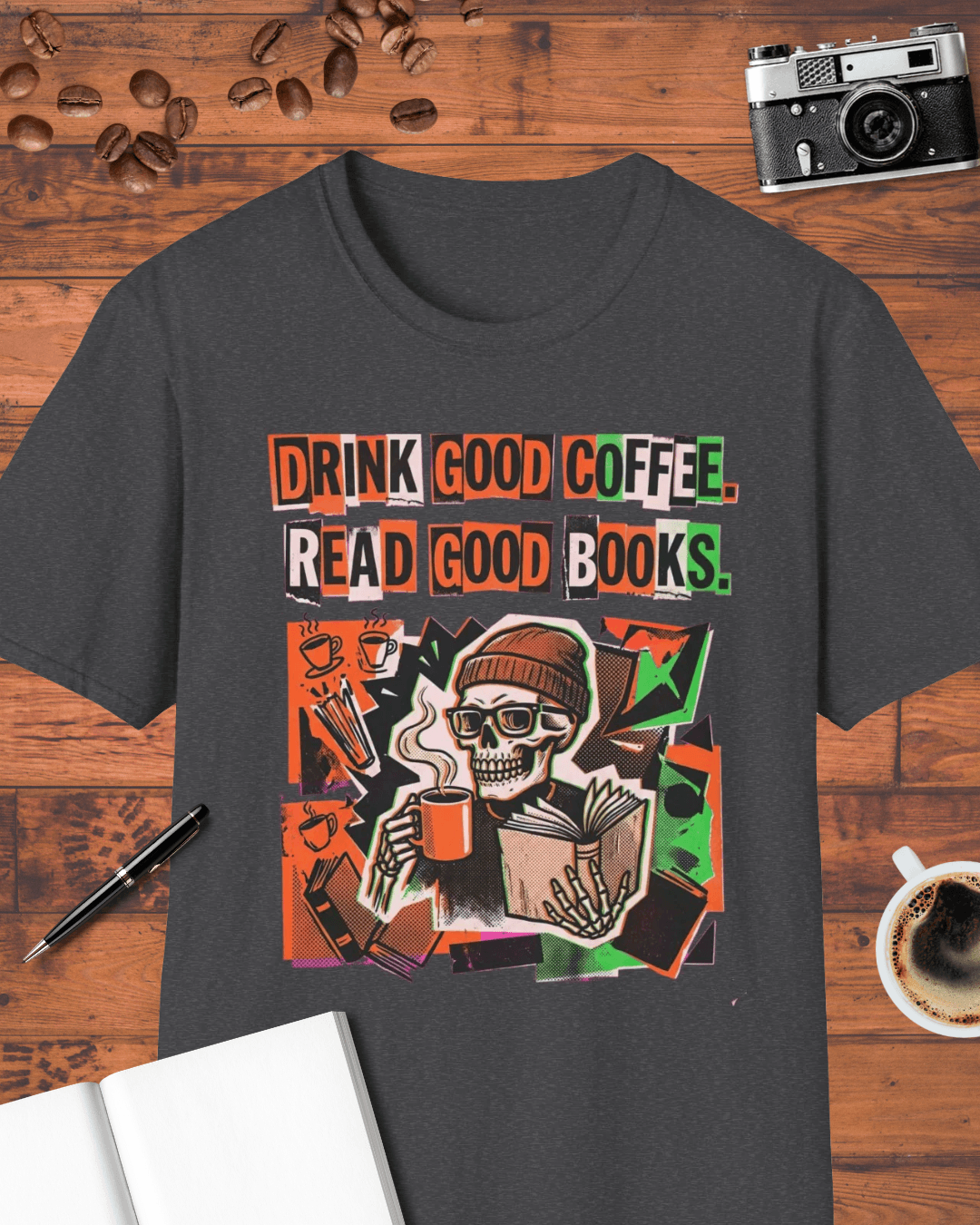 Drink Good Coffee Read Good Books T-Shirt