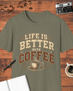 Life Is Better With Coffee T-Shirt