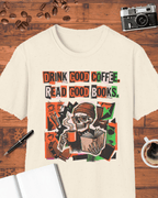 Drink Good Coffee Read Good Books T-Shirt