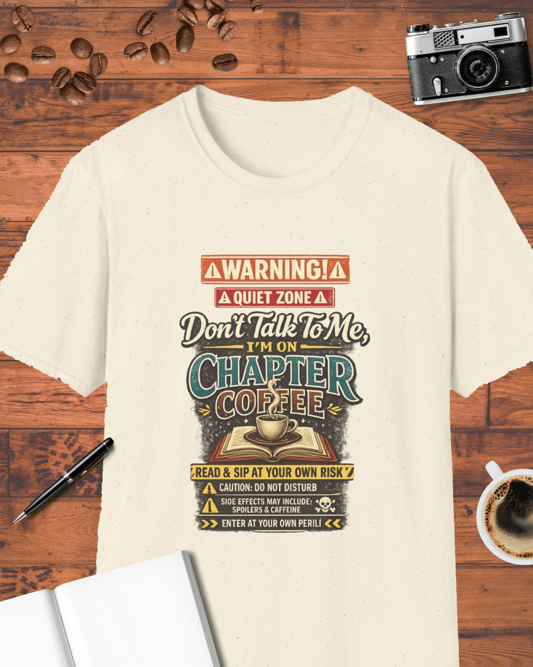 Don't Talk to Me I'm on Chapter Coffee T-Shirt