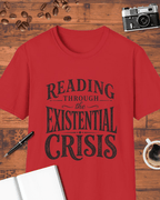 Reading Through the Existential Crisis T-Shirt