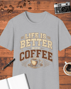 Life Is Better With Coffee T-Shirt
