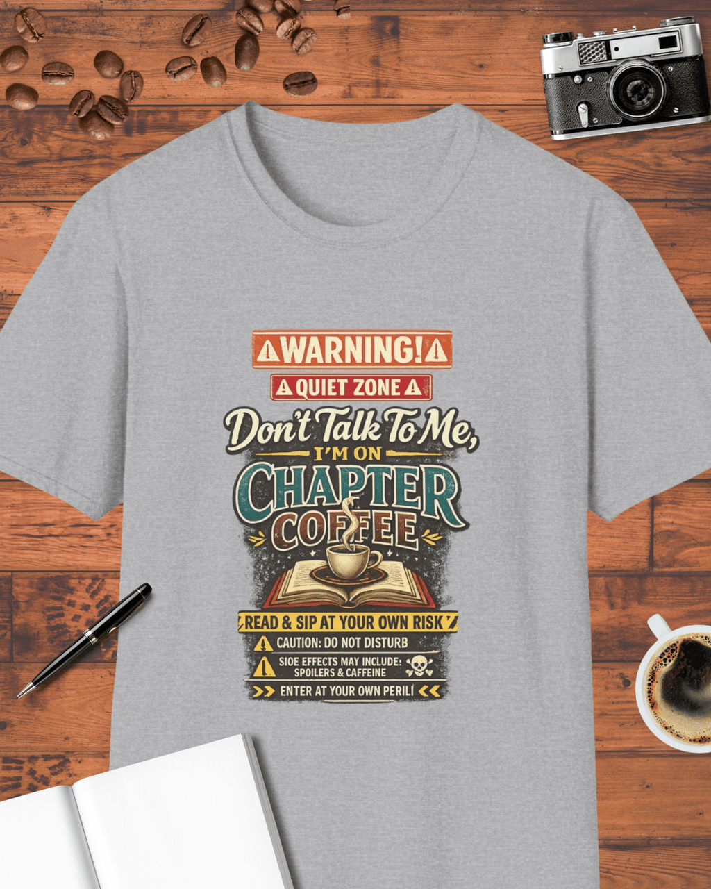 Don't Talk to Me I'm on Chapter Coffee T-Shirt
