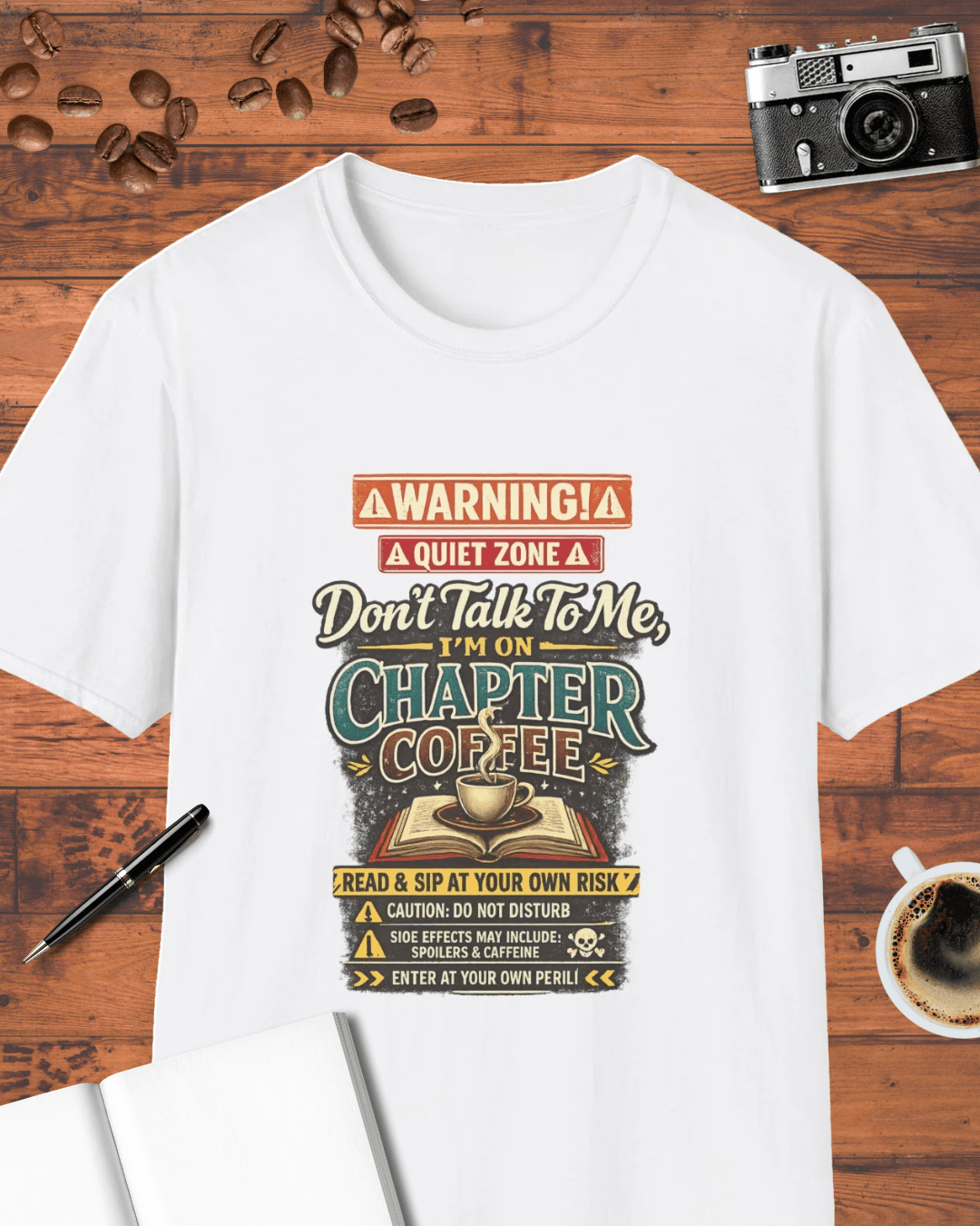 Don't Talk to Me I'm on Chapter Coffee T-Shirt