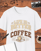 Life Is Better With Coffee T-Shirt