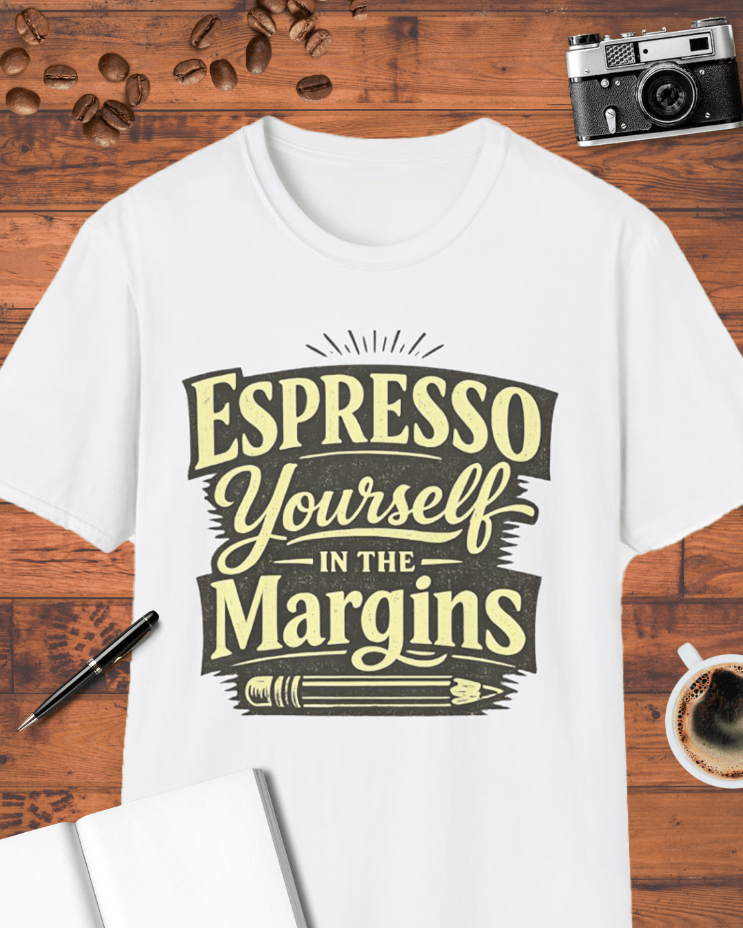 Espresso Yourself in the Margins T-Shirt