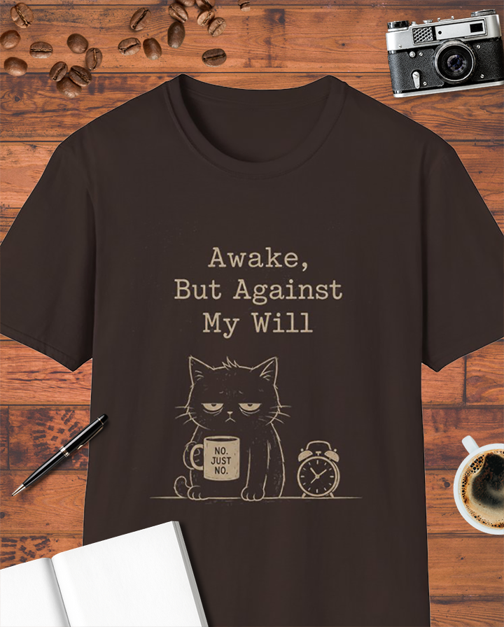 Awake, But Against My Will Cat T-Shirt