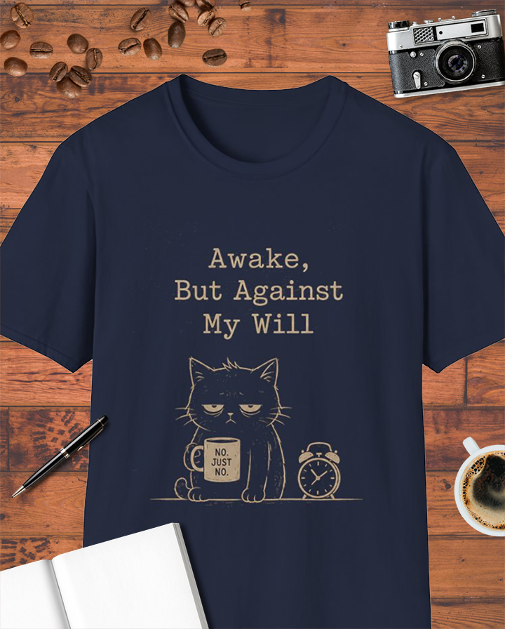 Awake, But Against My Will Cat T-Shirt