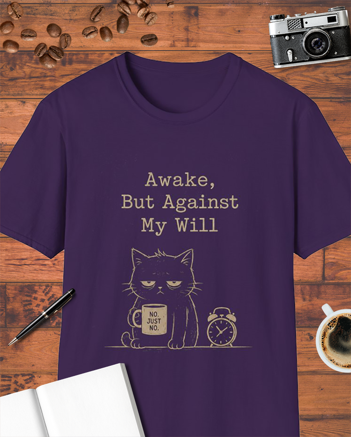 Awake, But Against My Will Cat T-Shirt