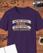 Before Coffee: Feral T-Shirt