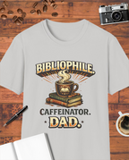 Bibliophile Caffeinator Dad T-Shirt