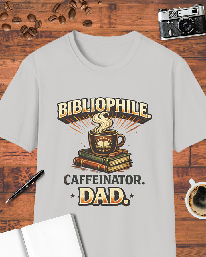 Bibliophile Caffeinator Dad T-Shirt