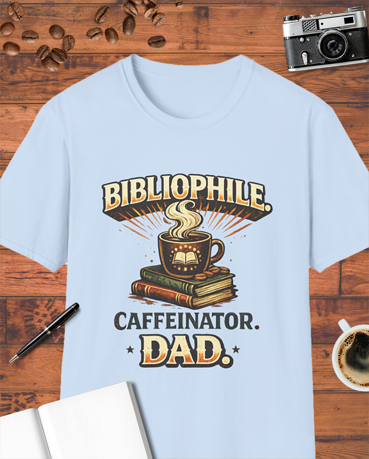 Bibliophile Caffeinator Dad T-Shirt