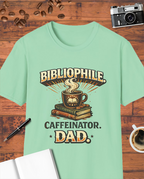Bibliophile Caffeinator Dad T-Shirt