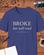 Broke But Well-Read T-Shirt
