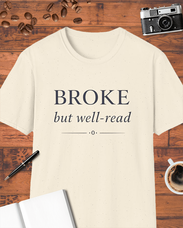 Broke But Well-Read T-Shirt