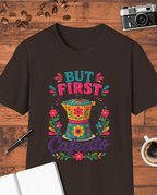 But First Cafecito T-Shirt