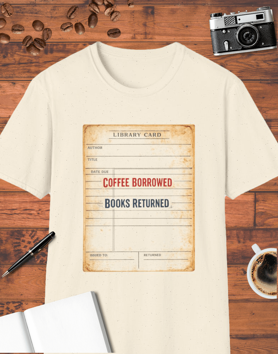 Coffee Borrowed Books Returned T-Shirt