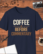 Coffee Before Commentary T-Shirt
