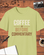 Coffee Before Commentary T-Shirt