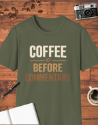 Coffee Before Commentary T-Shirt