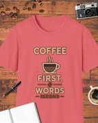Coffee First, Words Second Graphic T-Shirt
