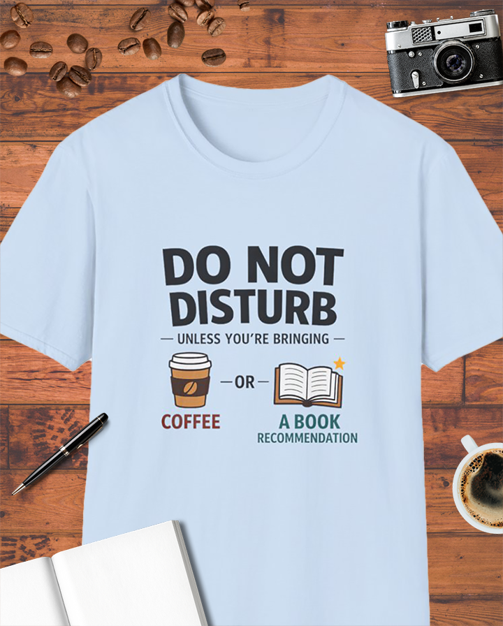Do Not Disturb T-Shirt