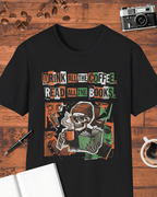 Drink All the Coffee Read All the Books T-Shirt