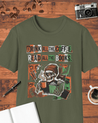 Drink All the Coffee Read All the Books T-Shirt