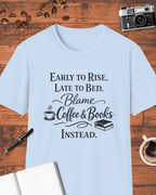 Early to Rise, Late to Bed T-Shirt