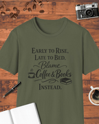 Early to Rise, Late to Bed T-Shirt