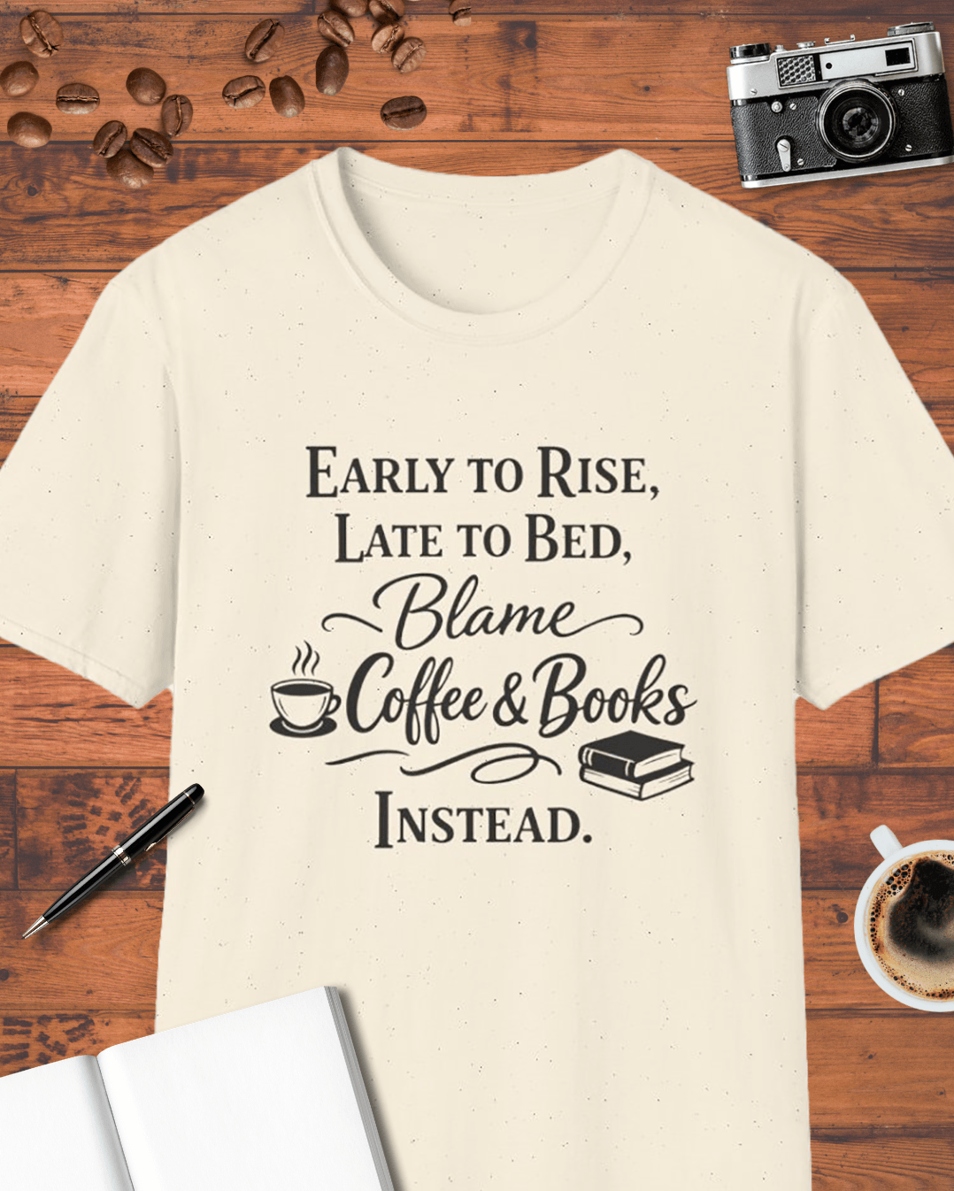 Early to Rise, Late to Bed T-Shirt