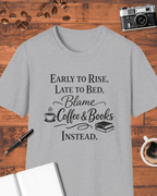Early to Rise, Late to Bed T-Shirt