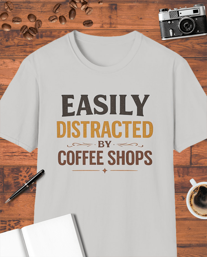 Easily Distracted T-Shirt