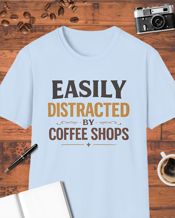 Easily Distracted T-Shirt