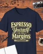 Espresso Yourself in the Margins T-Shirt