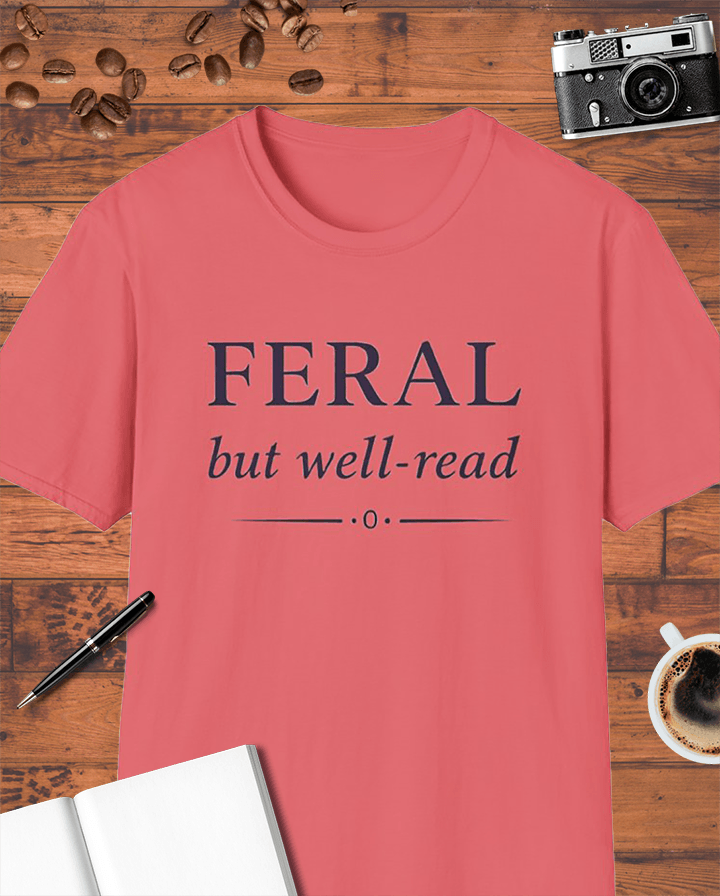 Feral But Well-Read T-Shirt