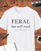 Feral But Well-Read T-Shirt