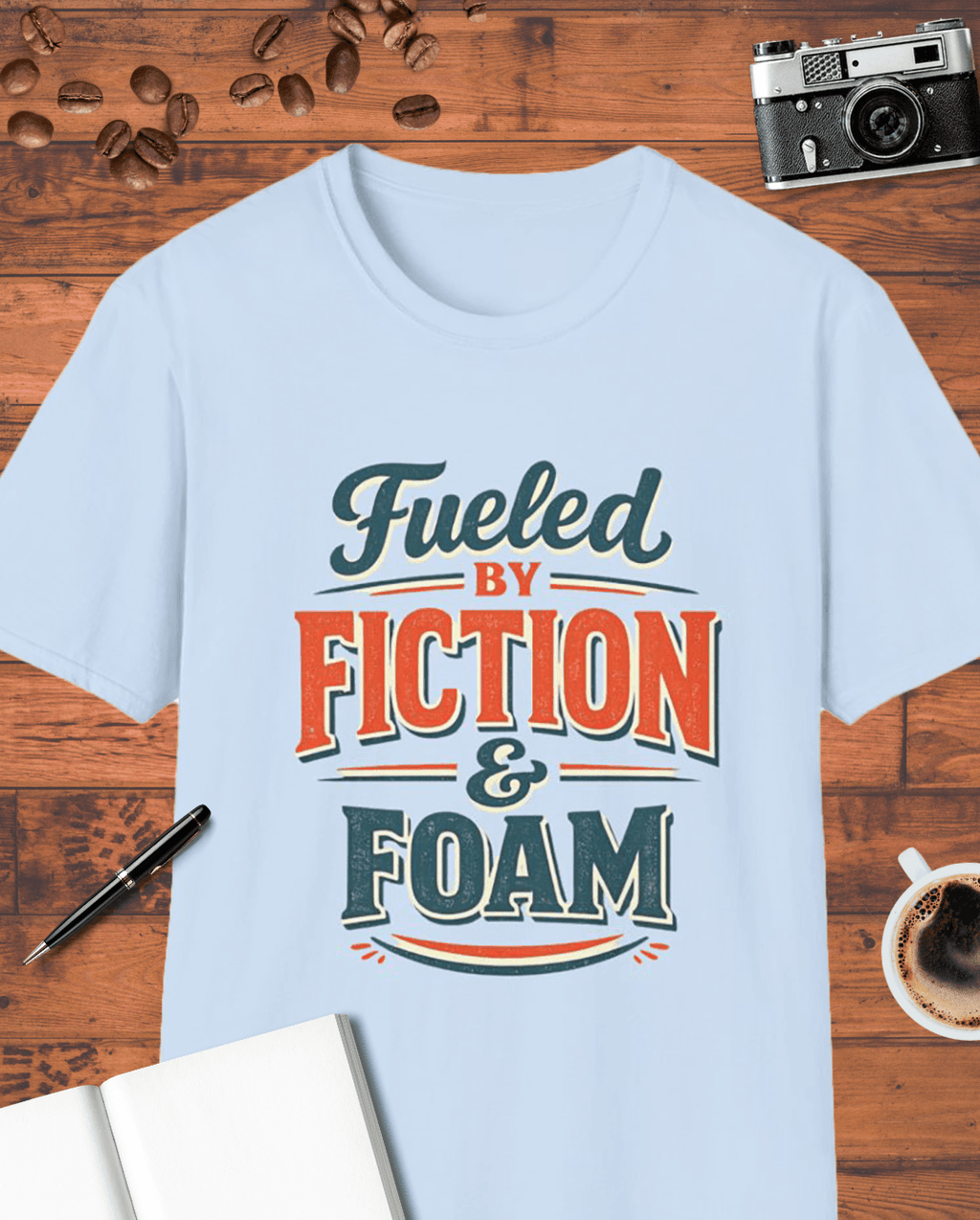 Fueled by Fiction and Foam T-Shirt