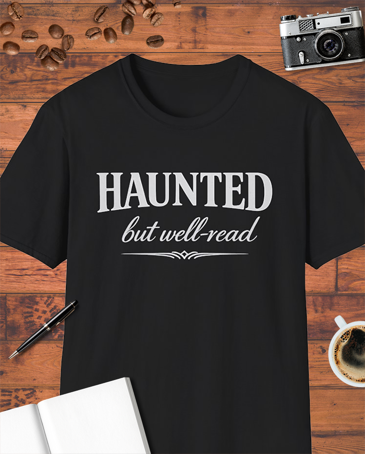 Haunted but Well-Read T-Shirt
