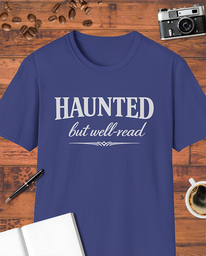 Haunted but Well-Read T-Shirt