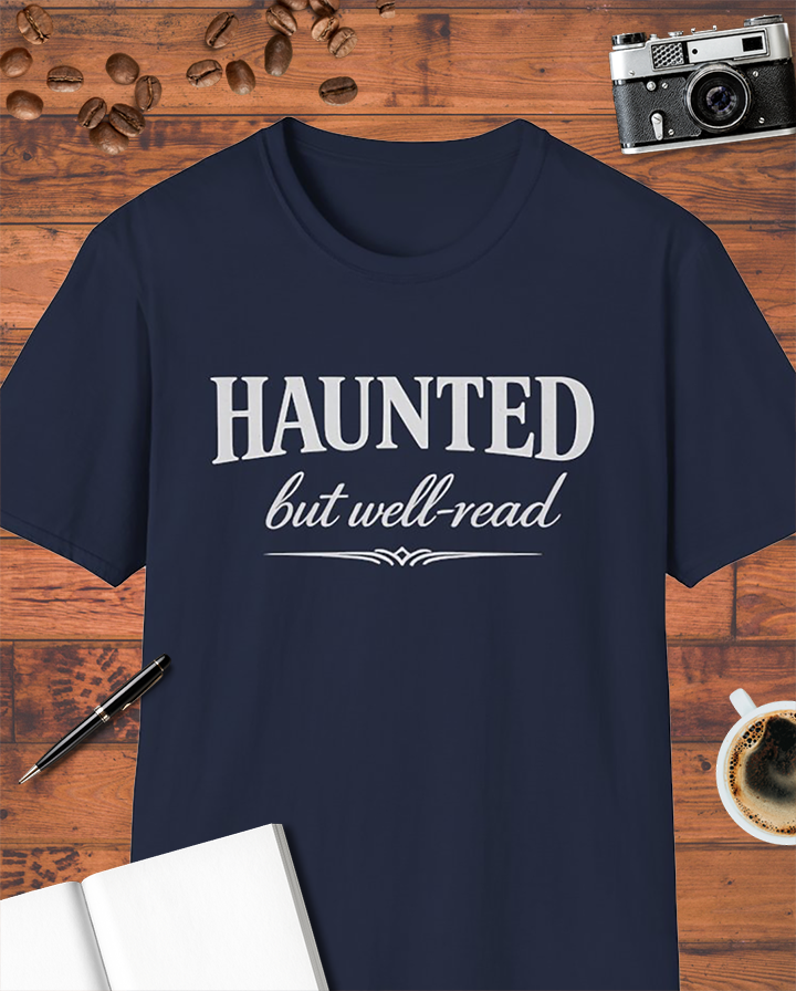 Haunted but Well-Read T-Shirt