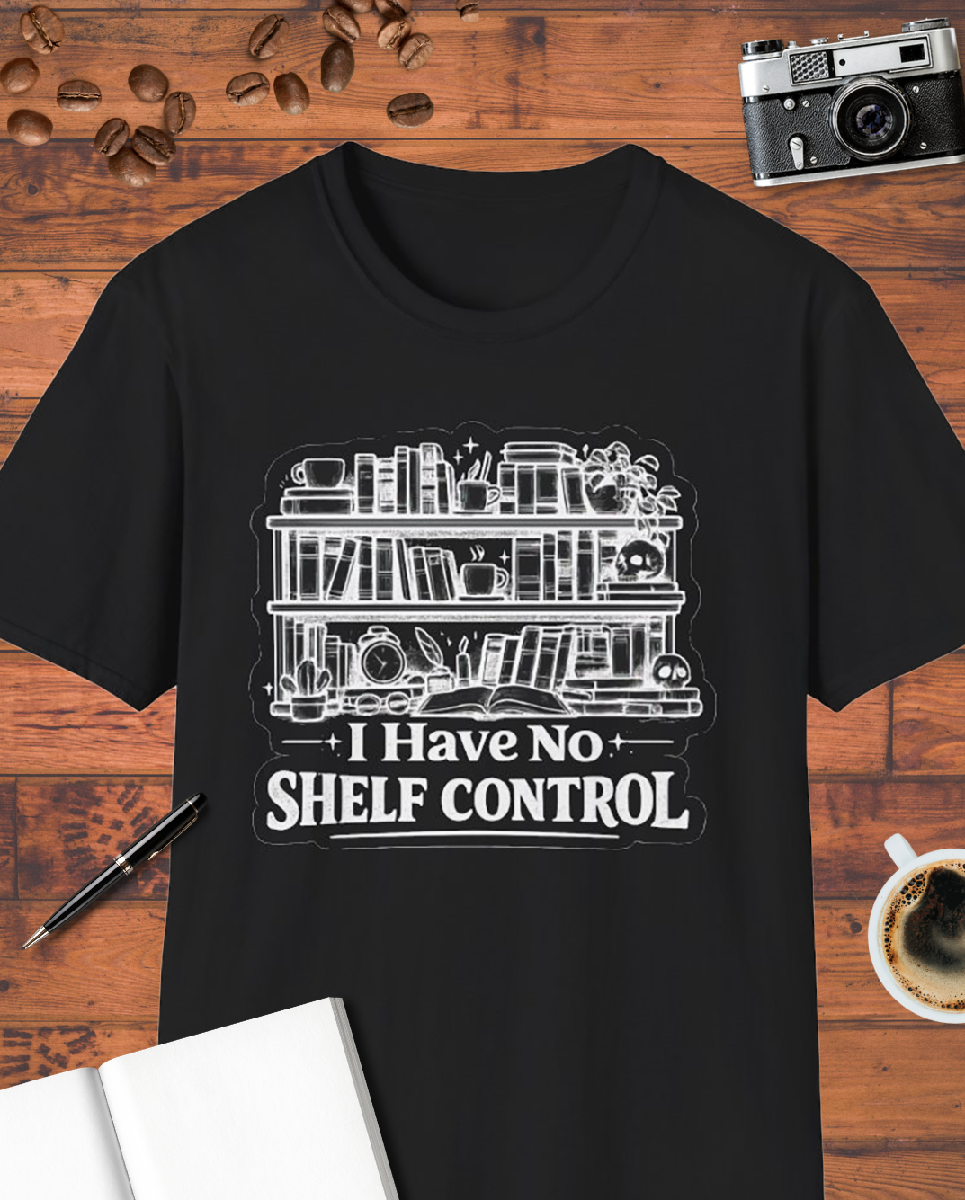 I Have No Shelf Control T-Shirt