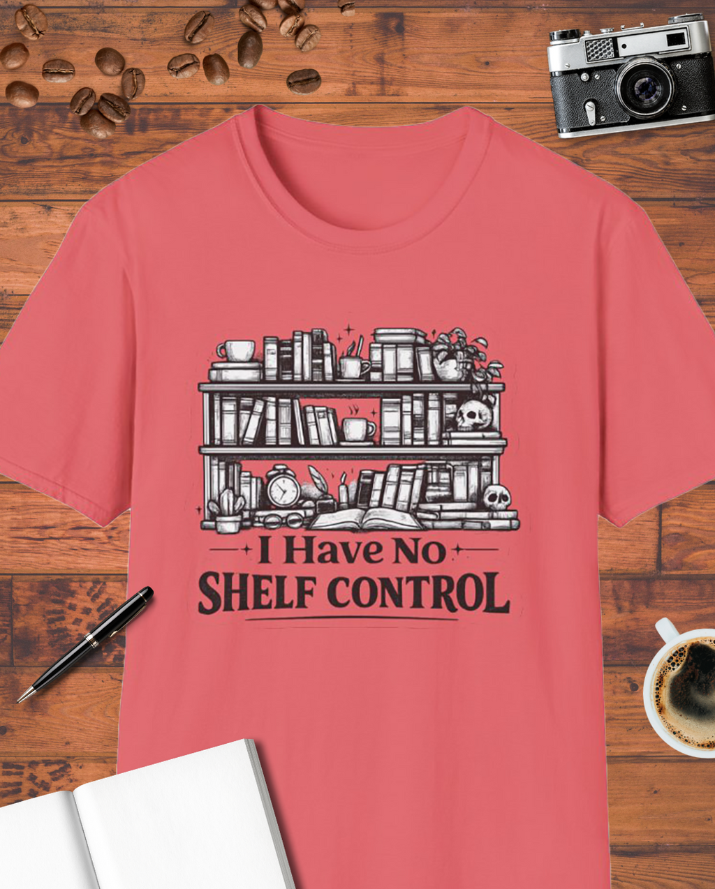 I Have No Shelf Control T-Shirt