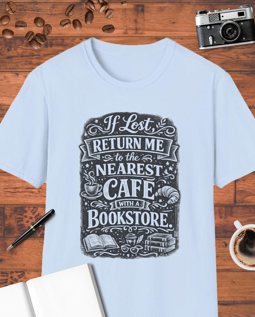 If Lost Return Me to the Nearest Café with a Bookstore T-Shirt