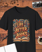 Life Is Better with Books T-Shirt